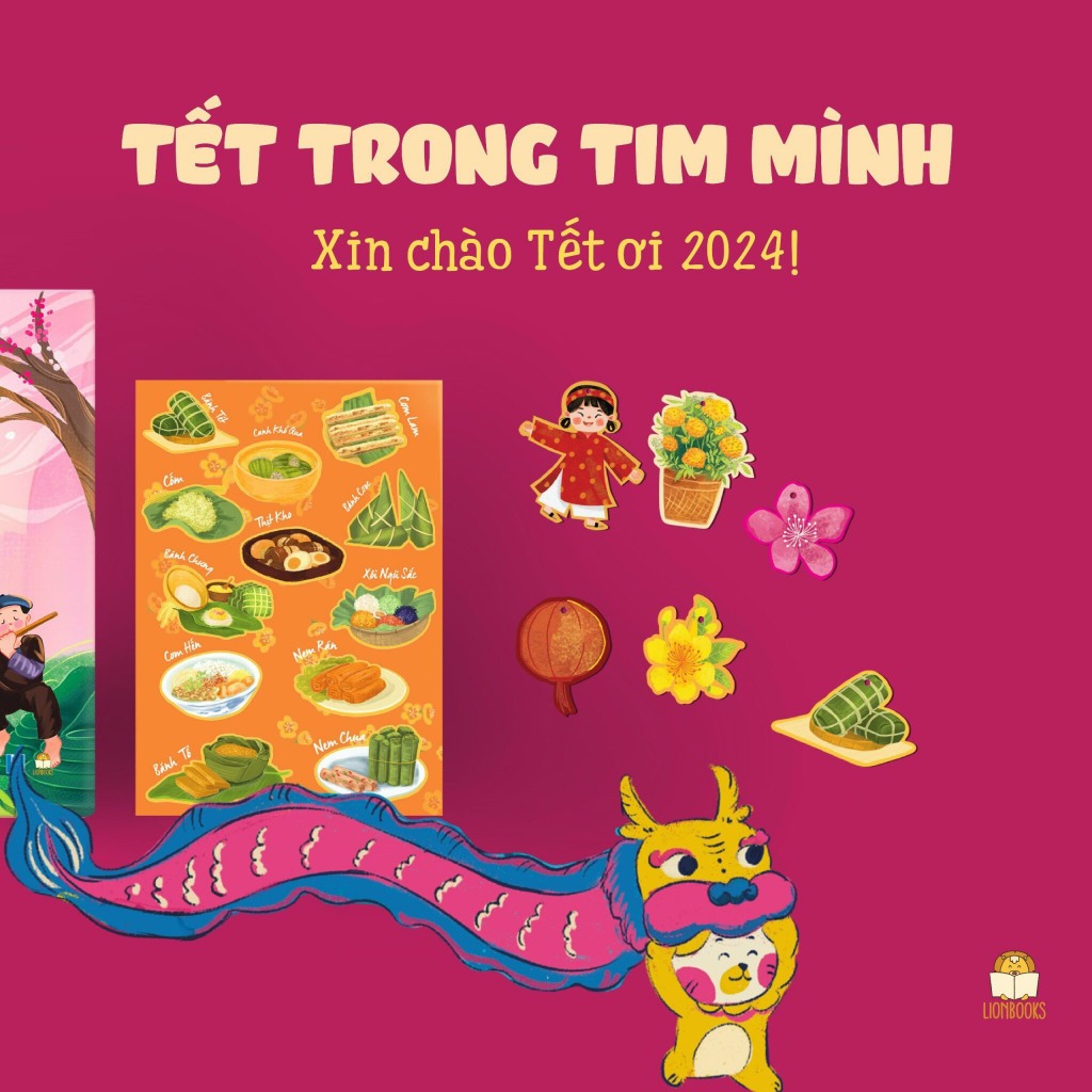 Sách Tết 2024 - Tết Trong Tim Mình - Xin Chào Tết Ơi 2024  - LionBooks
