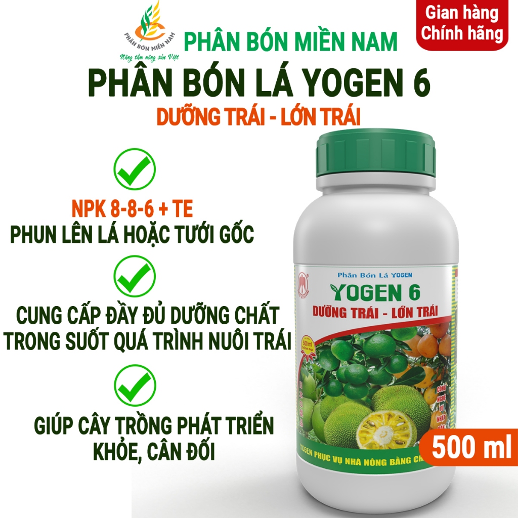 Phân bón lá Yogen 6 dưỡng trái, lớn trái, cung cấp đầy đủ chất dinh dưỡng giúp trái lớn nhanh, tăng chất lượng - 500ml