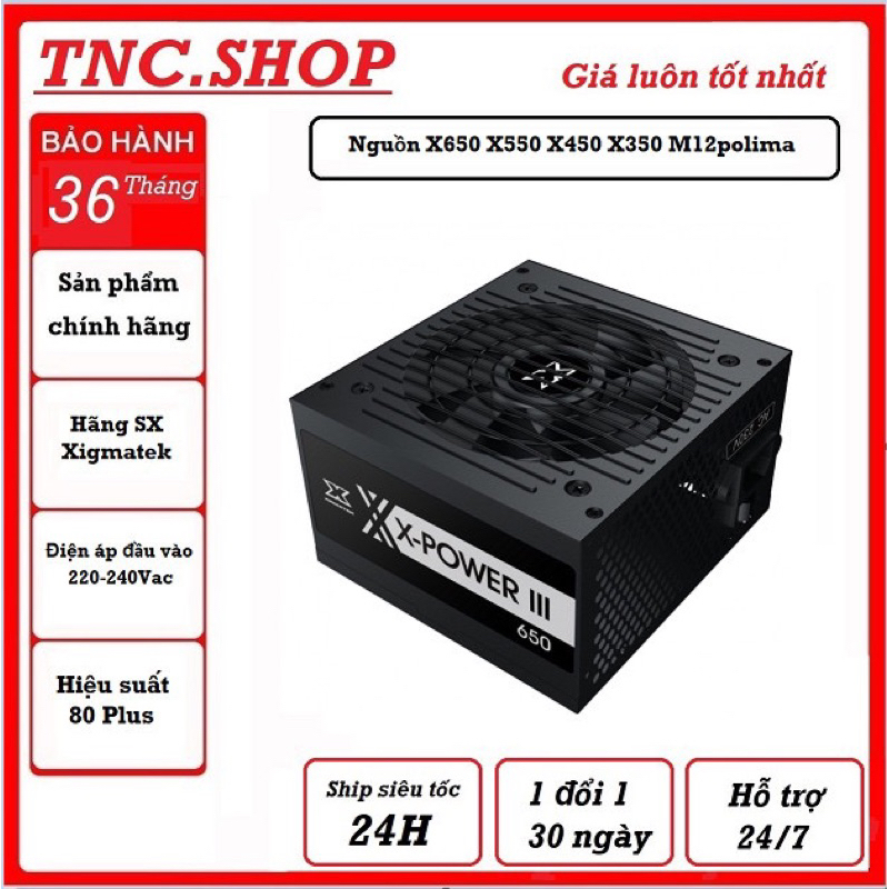 Nguồn Xigmatek - X350 X450 X550 X650 NEW chính hãng