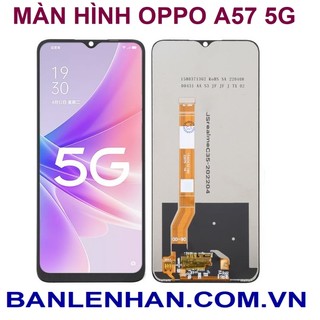 Màn hình oppo a57 2022 zin