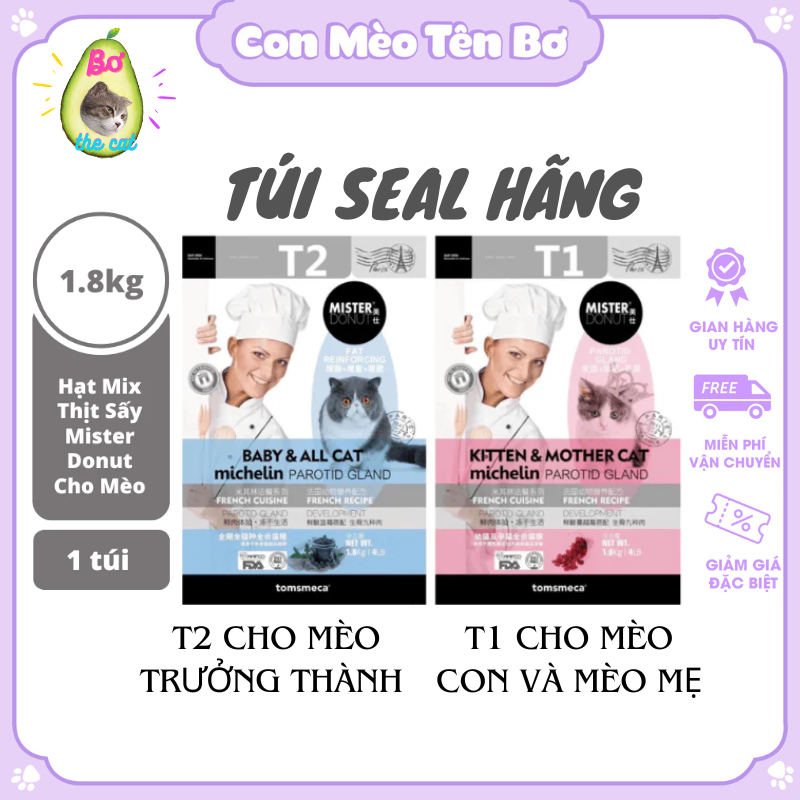 Hạt Mister Donut T1 T2 túi 1.8kg Hạt kèm thịt sấy cho mèo