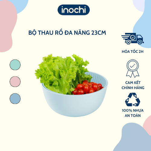 Bộ thau rổ đa năng 23cm Inochi chịu nhiệt độ cao. thau rổ rửa rau, trộn salad
