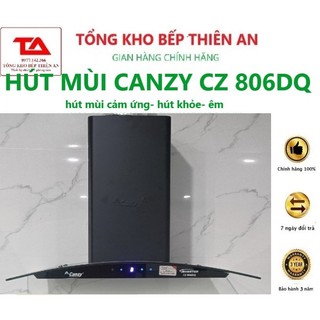 Máy hút mùi Canzy CZ 806DQ với thiết kế sang trọng, độ ồn thấp, hút khử mùi hiệu quả..hút mùi bếp chính hãng