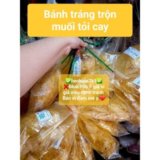 1 bịch bánh tráng muối tỏi cay trộn sẵn ( 10 tặng 1)