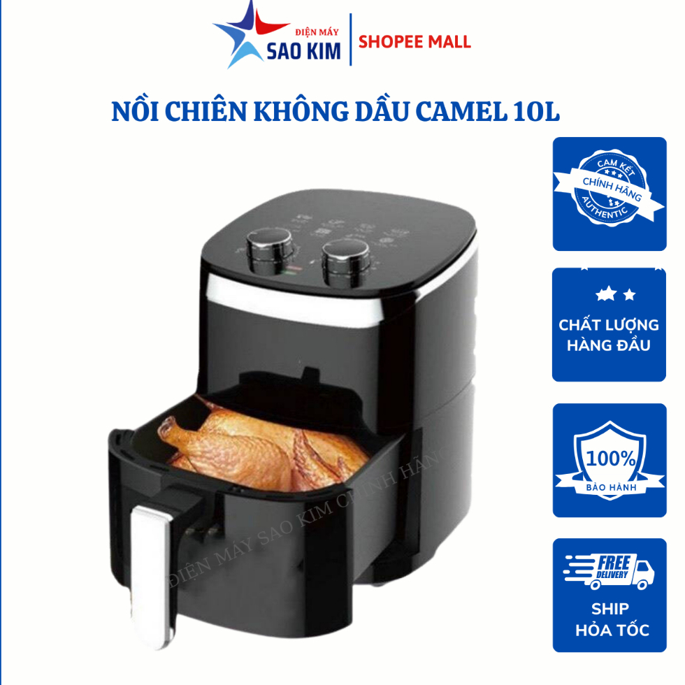 Nồi Chiên Không Dầu CAMEL 10L Cải Thiện Chế Độ Dinh Dưỡng Cho Gia Đình Bạn Bảo Hành 2 Năm