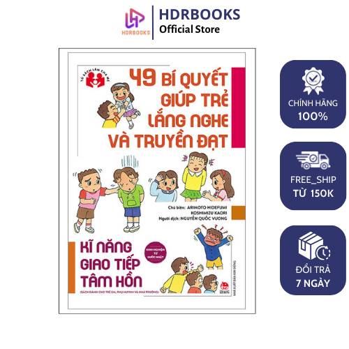 Sách - 49 Bí Quyết Giúp Trẻ Lắng Nghe Và Truyền Đạt - Kinh Nghiệm Từ Nước Nhật (Tái Bản 2023)