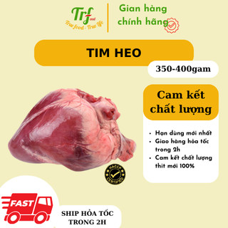 Tim heo ngon Truefood nhập khẩu quả 350-400g phù hợp món hầm, xào, nấu cháo [Giao hỏa tốc HN 2h]