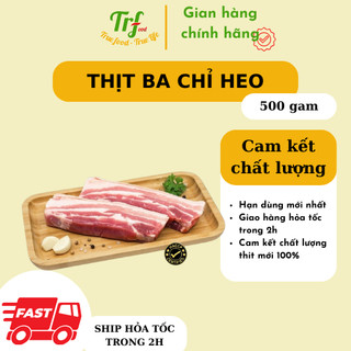 Thịt ba chỉ heo Truefood nhập khẩu 500g cắt miếng/thái dải làm được nhiều món nướng,kho,rang,xào,...[HN ship hỏa tốc]