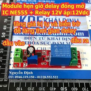 Module hẹn giờ delay đóng mở IC NE555 + Relay 12V áp:12Vdc kde4483
