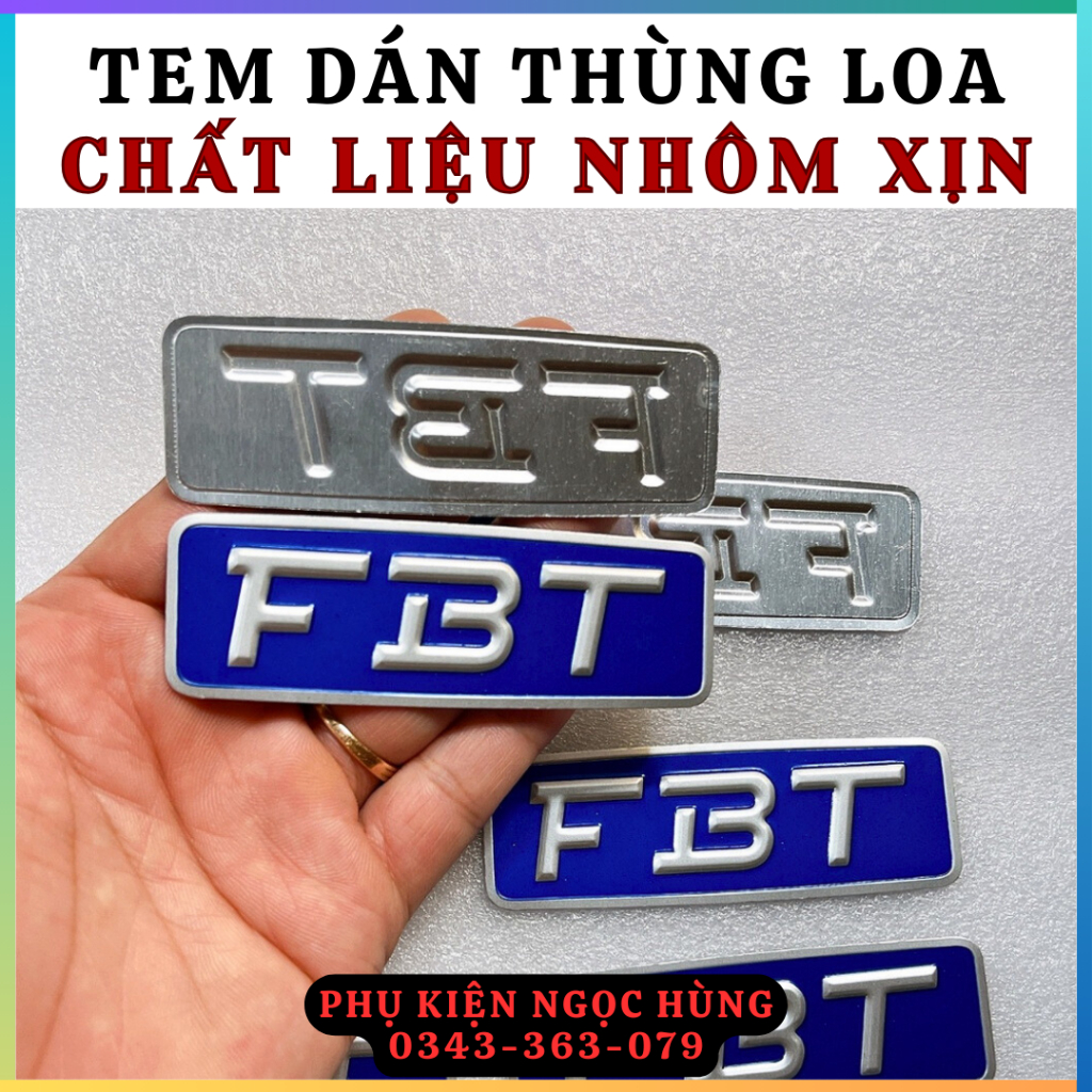 Tem Loa FBT Nhôm Xịn Dán Mặt Thùng Loa - Logo Loa FBT - Giá 1 Chiếc