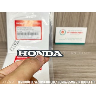Tem đuôi dè sau rsx 110 chử honda 65mm