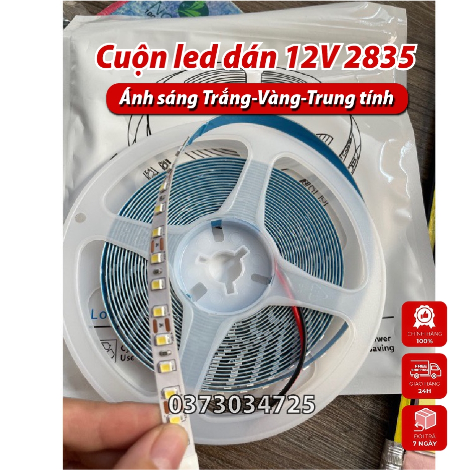 Cuộn Led dán 5m 12v 2835 120 mắt/mét 3 màu vàng/trắng/trung tính có sẵn keo dính