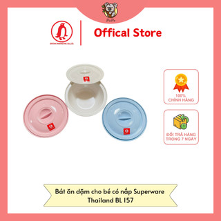 Bát ăn dặm cho bé superware thái lan bl 157