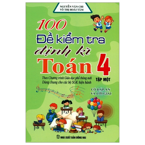 Sách - 100 Đề Kiểm Tra Định Kì Toán 4 - Tập 1, 2 - (Dùng chung Cánh Diều, Chân Trời sáng tạo, Kết nối tri thức)