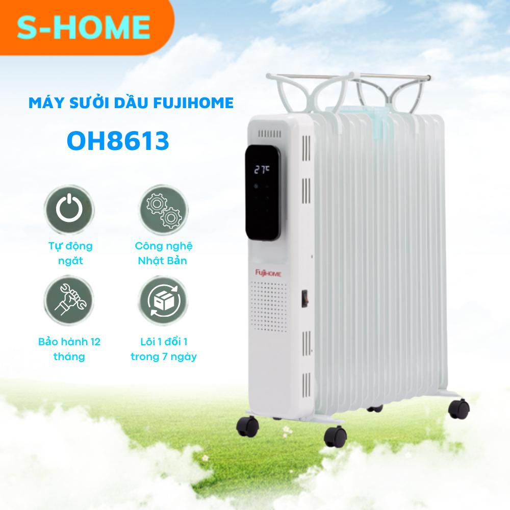 Máy sưởi dầu FujiHome OH8613, 9, 11, 13 thanh công nghệ nhật, máy sưởi ấm không đôt oxi,tiết kiệm điện, BH 24 tháng