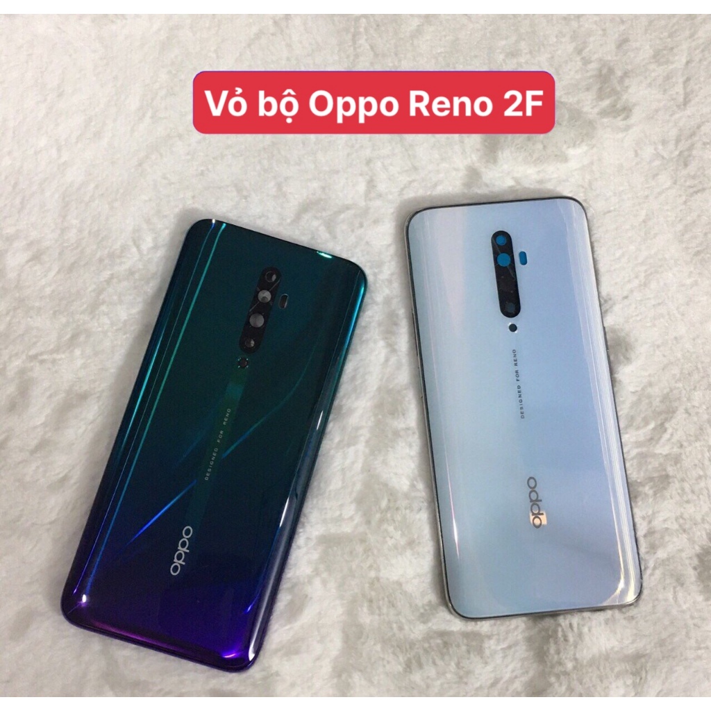 Vỏ bộ Reno 2F Oppo