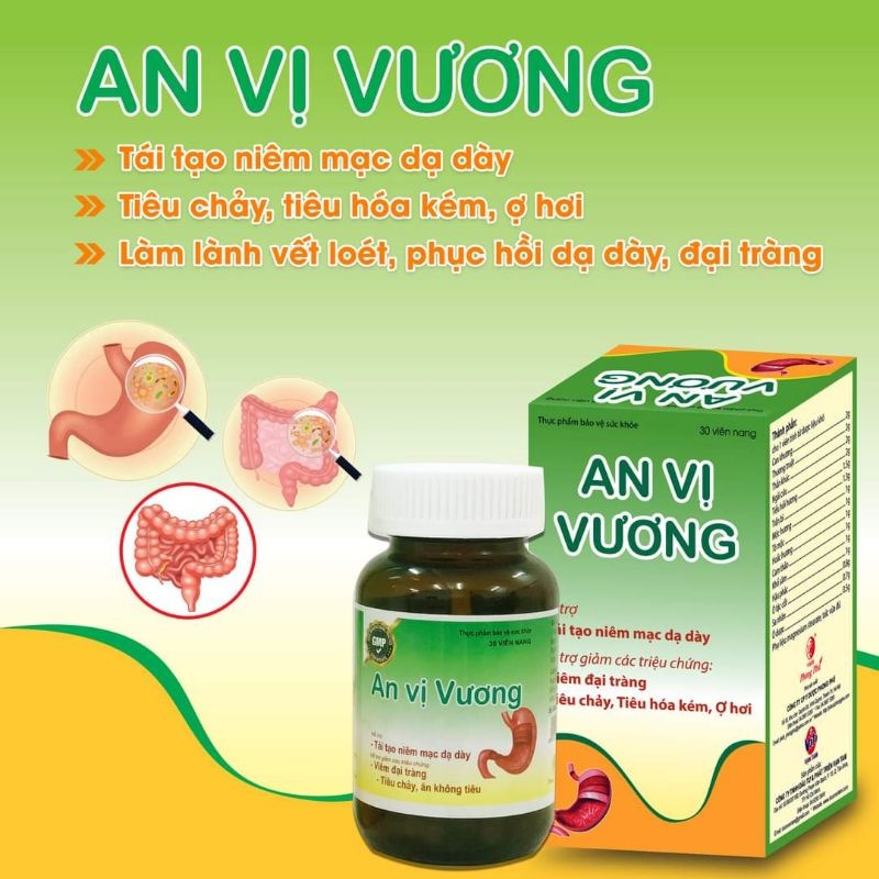 AN VỊ VƯƠNG - tái tạo niêm mạc dạ dày, viêm đại tràng, tiêu chảy ăn không tiêu