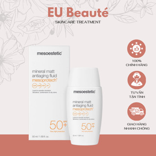 Kem Chống Nắng Mesoestetic Mineral Matt Antiaging Fluid Mesoprotech và Light Water Antiaging Veil SPF50+ Cho Mọi Loại Da