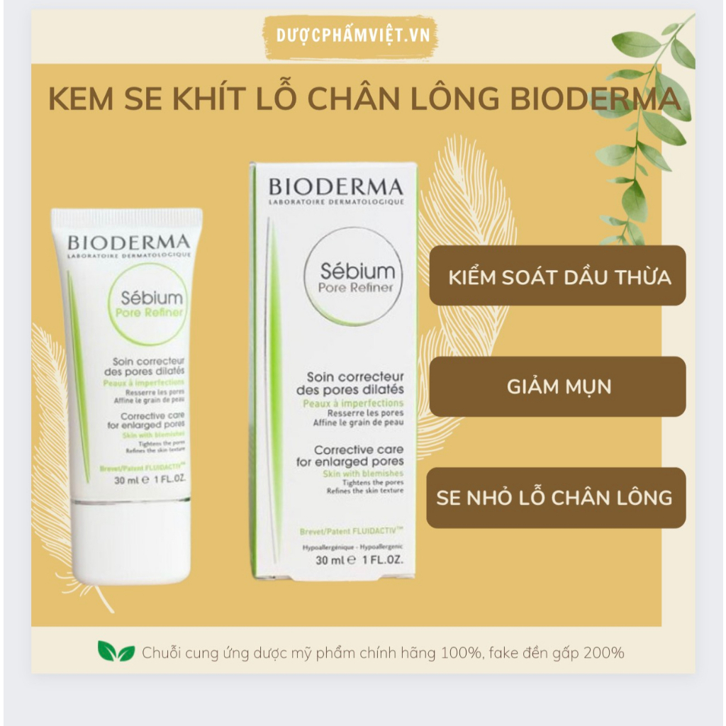 Kem Dưỡng Bioderma Sebium Pore Refiner 30ml Giúp Se Khít Lỗ Chân Lông, Giảm Bóng Nhờn