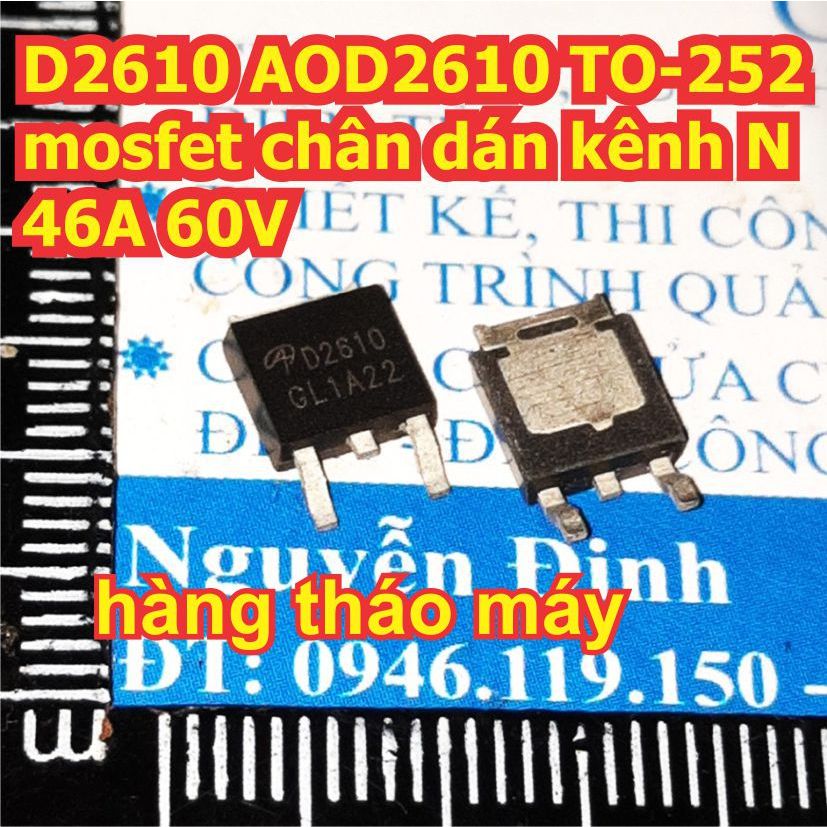 5 con D2610 AOD2610 TO-252 mosfet chân dán kênh N 46A 60V kde2613
