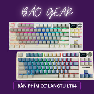 Bàn Phím Cơ Bluetooth Không Dây HOTSWAP LANGTU LT84 PRO Ver 2 - Màn Hình Led, Núm Tùy Chỉnh - Led RGB - Bảo Hành 12 TDây