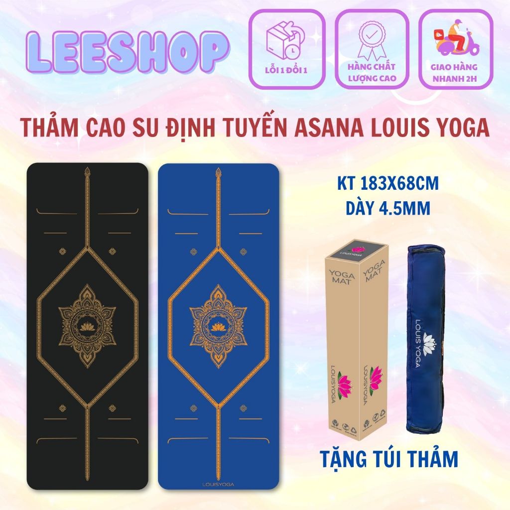 THẢM TẬP YOGA - PHIÊN BẢN ASANA - HÃNG LOUIS YOGA - CHẤT LIỆU CAO SU TỰ NHIÊN - ĐỊNH TUYẾN - #LEEQUEEN #LEESHOP
