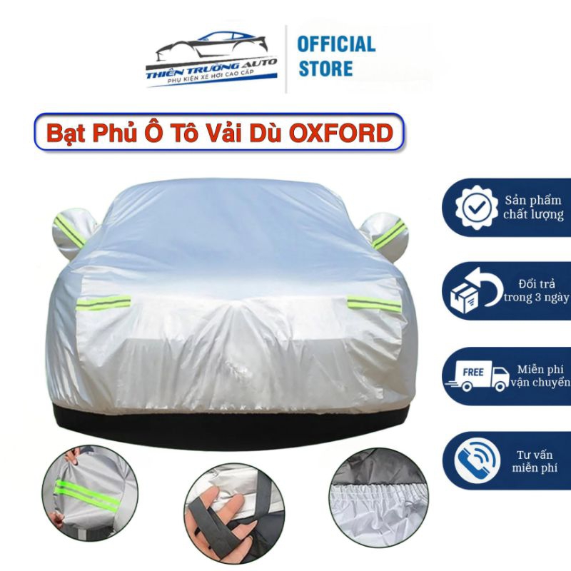 (BẠT VẢI DÙ) Bạt Phủ Ô Tô Vải Dù OXFORD Cho Xe 4 Đến 7 Chỗ Chống Nóng, Chống Trầy Xước, Bụi Bẩn Và Chống Nước Tuyệt Đối