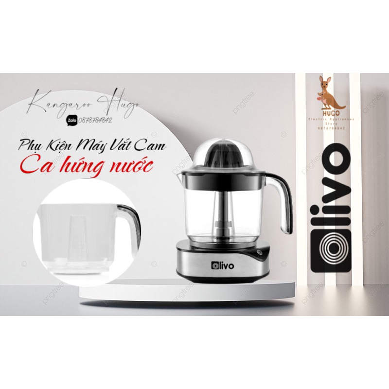 Phụ Kiện Máy Vắt Cam Olivo