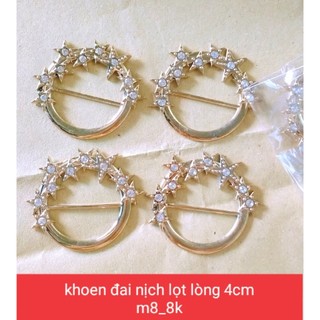 Khoen đai nịch quần áo, đầm váy...size lọt lòng 4cm