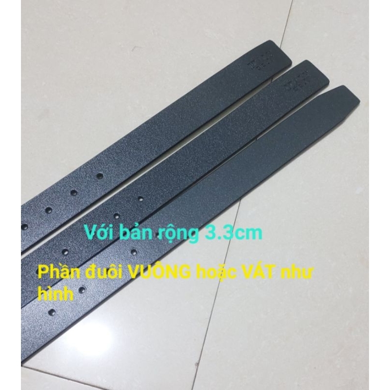 Dây nịt nam da thật cao cấp size rộng đúng 3.3cm dài khoảng 120cm dây đục lỗ thắt lưng nam da bò