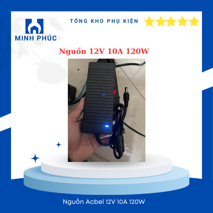 Nguồn Acbel 12V 10A Chính hãng có đèn báo, 12V 10A
