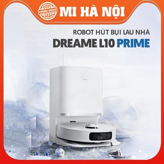 Robot hút bụi lau nhà Dreame L10 Prime/ L10S Ultra SE - Bảo hành 12 tháng
