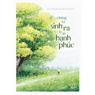Sách - chúng ta sinh ra là để hạnh phúc - skybooks