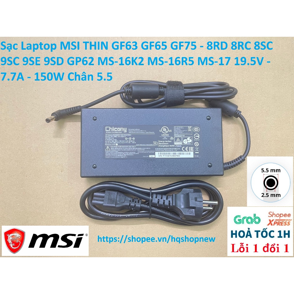 ⚡️ Sạc Laptop MSI THIN GF63 GF65 GF75 - 8RD 8RC 8SC 9SC 9SE 9SD GP62 MS-16K2 MS-16R5 MS-17 19.5V - 7.7A - 150W Chân 5.5