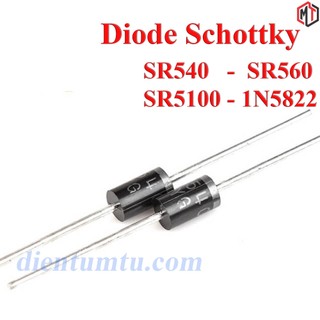 Điốt (diode) Schottky Các Loại: SR540 - SR560 - SR5100 - 1N5822
