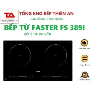 Bếp từ Faster FS 389i . bếp từ cao cấp  . bếp từ đôi 2 bên từ . bếp từ đôi Fster chính hãng bảo hànhăm