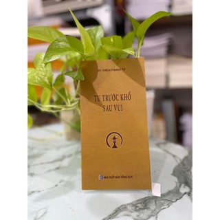 Sách _ tu trước khổ sau vui - ht thích thanh từ