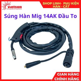 Súng hàn Mig 14AK loại đầu to, súng hàn mig không khí