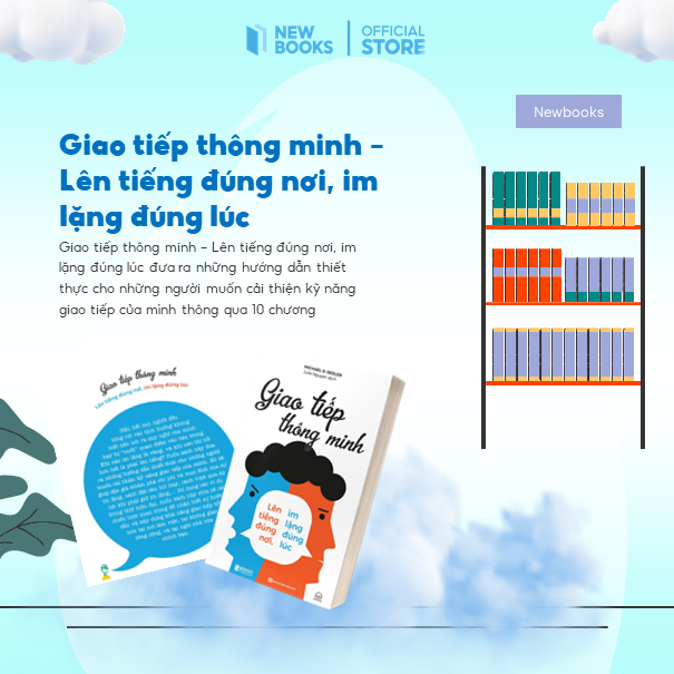 Sách Giao Tiếp Thông Minh - Lên Tiếng Đúng Nơi, Im Lặng Đúng Lúc Tiếng Anh Tác Giả Michael D. Sedler Newbooks