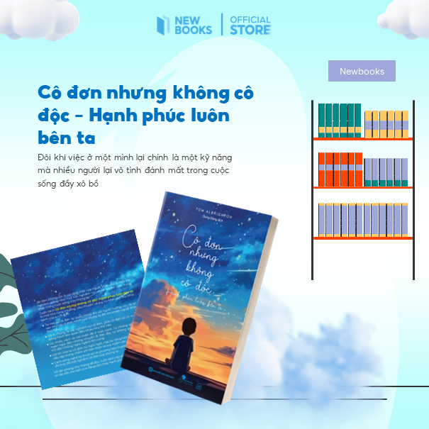 Sách Cô Đơn Nhưng Không Cô Đ.ộc: Hạnh Phúc Luôn Bên Ta Phát triển bản thân Tác Giả Tom Albrighton Bizbooks