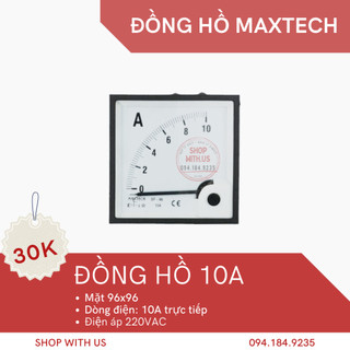 Dồng hồ 10atrực tiếp - đồng hồ ampe 10a - ampe kế - đồng hồ ampe 96x96