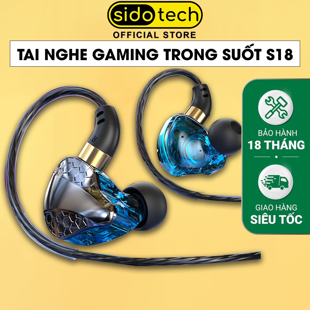 Tai nghe có dây nhét tai SIDOTECH S18 gaming trong suốt in ear 3.5 âm thanh nổi hifi 3D bass mạnh sống động androi
