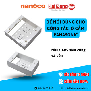 Đế nổi dùng cho công tắc ổ cắm Nanoco - Đế nổi đơn hình chữ nhật và hình vuông, đế nổi đôi