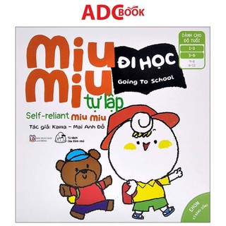 Sách - ehon kĩ năng sống - miu miu tự lập - đi học