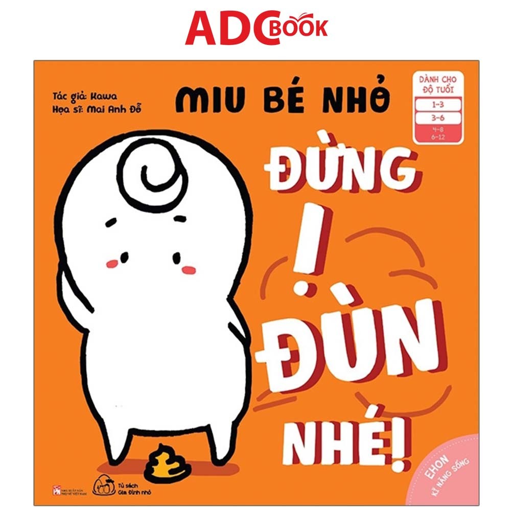 Sách - Ehon Song Ngữ Kĩ Năng Sống - Miu Bé Nhỏ - Đừng Ị Đùn Nhé