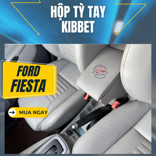 Hộp tỳ tay Kibbet Ford Fiesta ☘️CÓ SẴN☘️- Hàng theo xe - không khoan vít