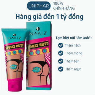 「Nhà máy bán hàng trực tiếp」Kem thâm mụn, thâm mông, thâm nách, bẹn Nakiz Lively Butt - Mờ thâm đầu gối, cùi chỏ