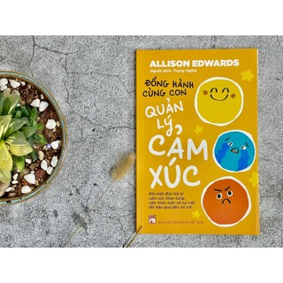 Sách - đồng hành cùng con - quản lý cảm xúc