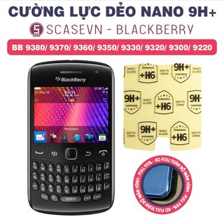 Cường lực dẻo nano trong suốt blackberry curve 9380/ bb 9370/ bb 9360/ bb 9350/ bb 9330/ bb 9320/ bb 9300/ bb 9220