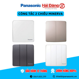 Công tắc 2 chiều cao cấp panasonic dòng minerva - công tắc 1, 2, 3, 4 - màu trắng, xám, vàng ánh kim